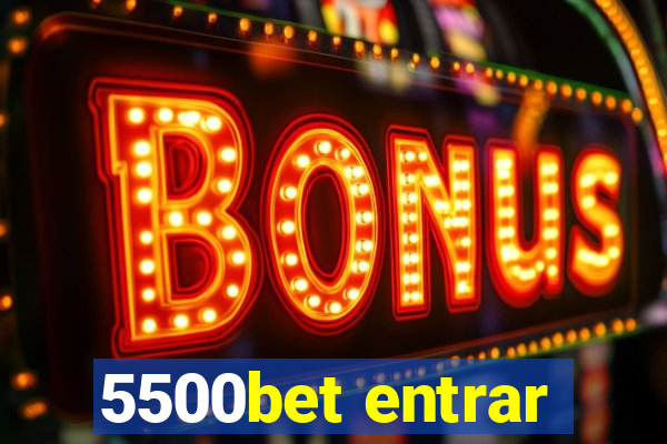 5500bet entrar